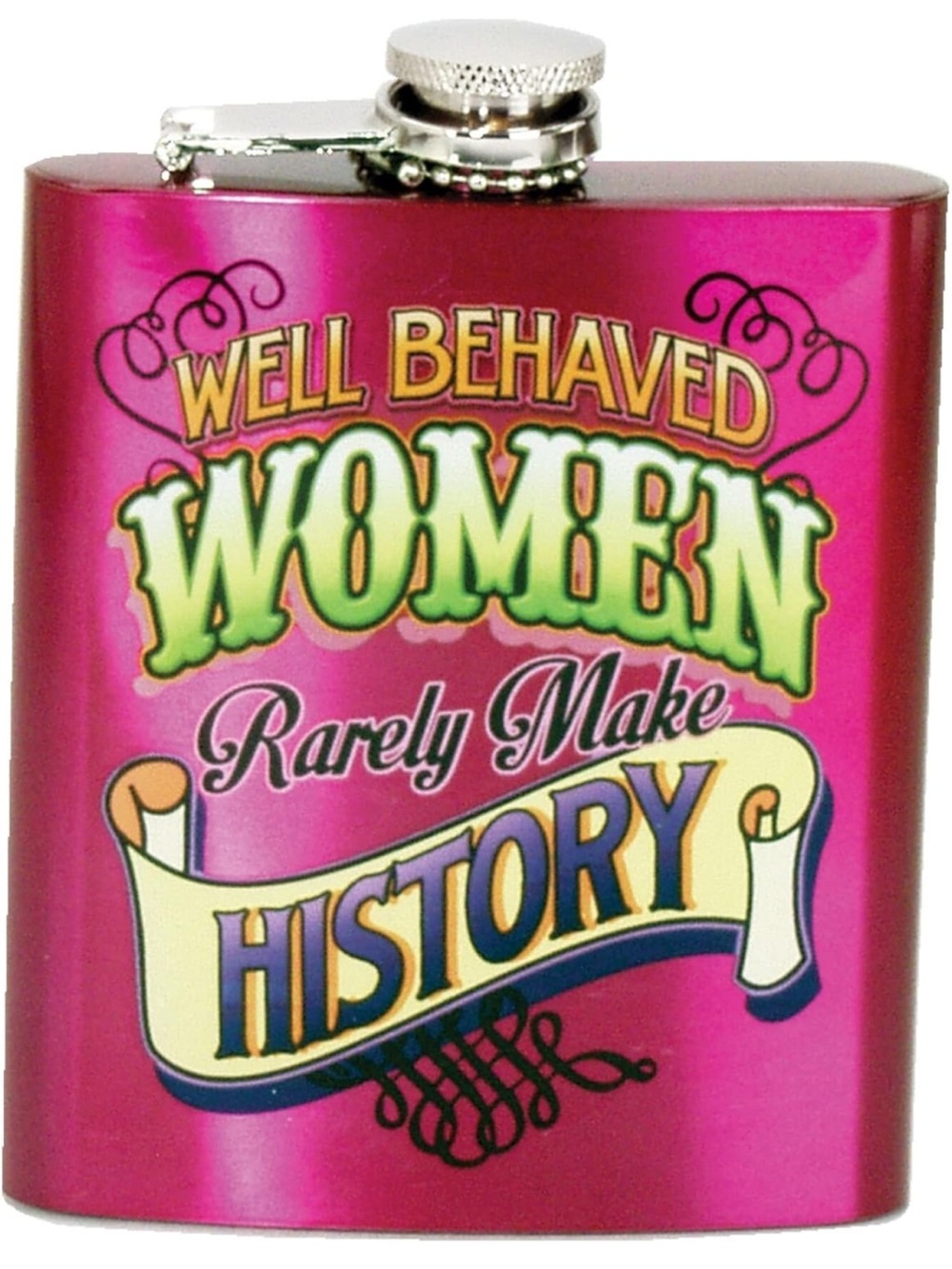 Pink 'Well Behaved Women Rarely Make History' Metal Flask NWT